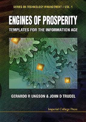 Engines Of Prosperity: Templates For The Information Age