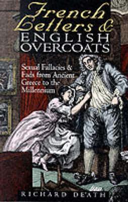 FRENCH LETTERS AND ENGLISH OVERCOAT