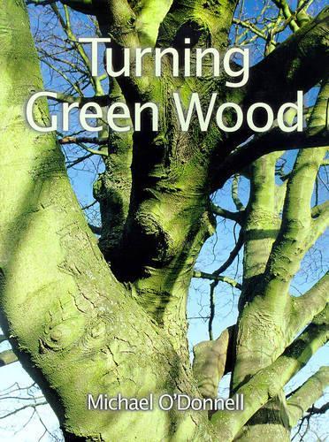 Turning Green Wood