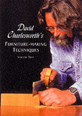 David Charlesworth's Furniture-making Techniques