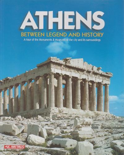 Athens - Between Legend and History: A Tour of the Monuments & Museums of the City and Its Surroundings