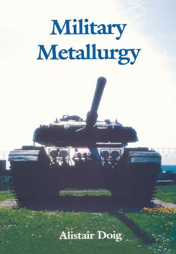 Military Metallurgy