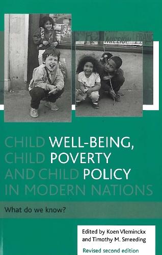 Child well-being, child poverty and child policy in modern nations: What do we know?