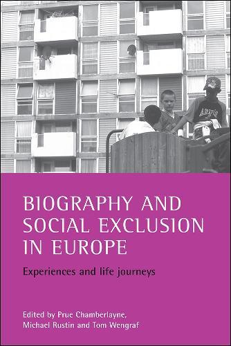 Biography and social exclusion in Europe: Experiences and life journeys