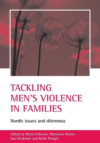 Tackling men's violence in families: Nordic issues and dilemmas