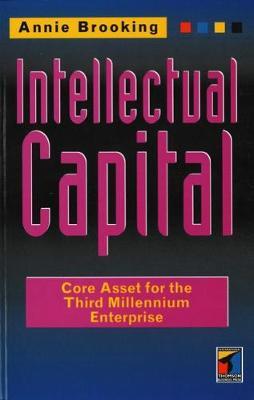 Intellectual Capital: Core Asset for the Third Millennium
