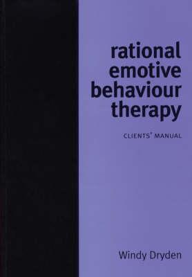 Rational Emotive Behaviour Therapy: Client Manual