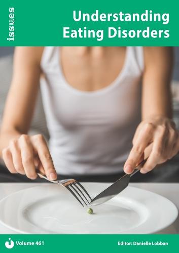 Understanding Eating Disorders: Issues: PSHE & RSE Resources For Key Stage 3 & 4