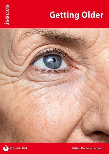 Getting Older: Issues: PSHE & RSE Resources For Key Stage 3 & 4