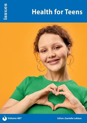 Health for Teens: Issues: PSHE & RSE Resources For Key Stage 3 & 4