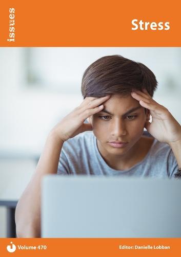 Stress: Issues PSHE & RSE Resources for Key Stage 3 & 4