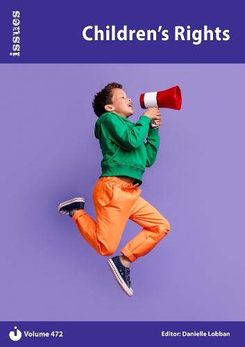 Children's Rights: Issues PSHE & RSE Resources for Key Stage 3 & 4