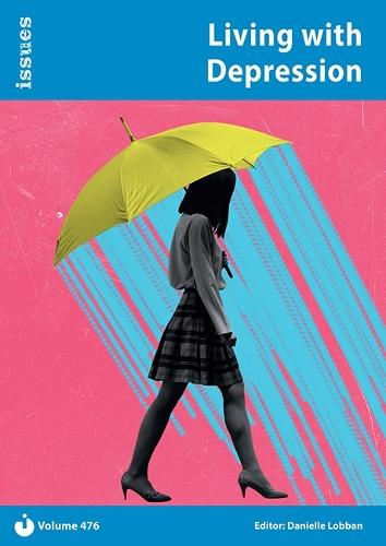 Living with Depression: Issues PSHE & RSE Resources for Key Stage 3 & 4