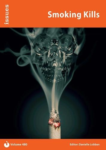 Smoking Kills: Issues PSHE & RSE Resources for Key Stage 3 & 4