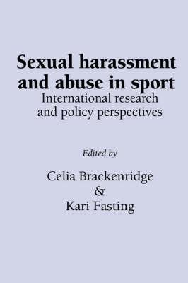 Sexual Harassment and Abuse in Sport: International Research and Policy Perspectives