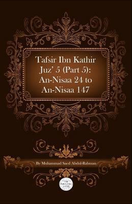 Tafsir Ibn Kathir Juz' 5 (Part 5): An-Nisaa 24 To An-Nisaa 147