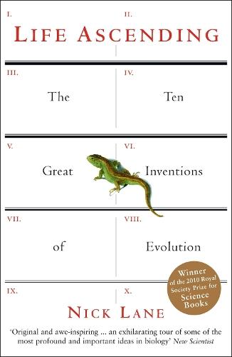 Life Ascending: The Ten Great Inventions of Evolution