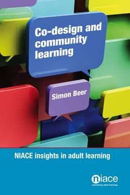 Co-Design and Community Learning: NIACE Insights in Adult Learning
