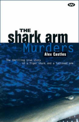 The Shark Arm Murders