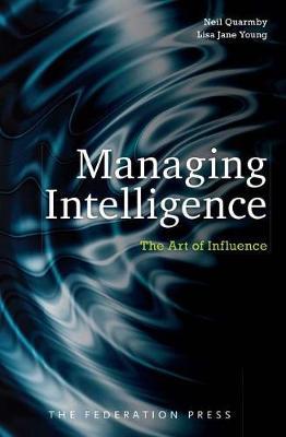 Managing Intelligence: The Art of Influence