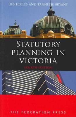 Statutory Planning in Victoria: 4th edition