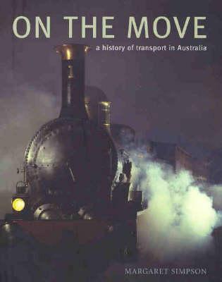 On the Move: A History of Transport in Australia