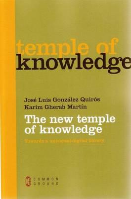 The New Temple of Knowledge: Towards A Universal Digital Library