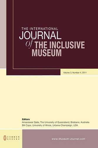 The International Journal of the Inclusive Museum: Volume 3, Number 4