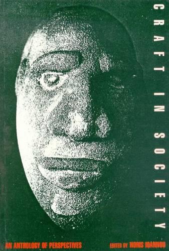 Craft in Society: An Anthology of Perspectives