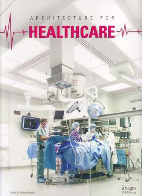 Architecture for Healthcare: A Pictorial Review