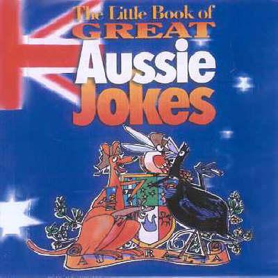 Little Book of Great Aussie Jokes