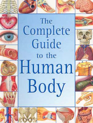 The Complete Guide to the Human Body