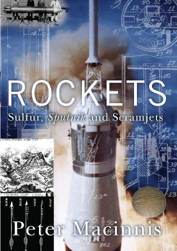 Rockets: Sulfur, Sputnik and scramjets