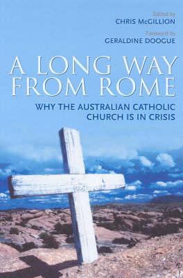 A Long Way from Rome: Why the Australian Catholic Church is in crisis
