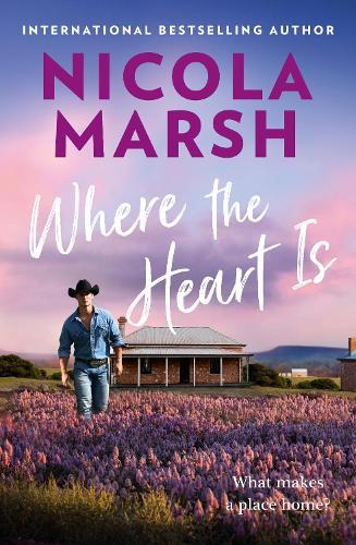 Where the Heart Is: Brother's best friend and opposites attract in this perfect romance for 2025 from an international bestselling author. Must-read for everyone who loves Karly Lane and Mandy Magro.
