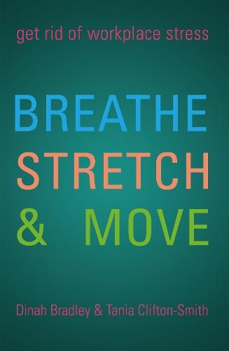 Breathe, Stretch & Move: Get Rid of Workplace Stress
