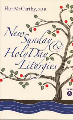 New Sunday and Holy Day Liturgies: Year A