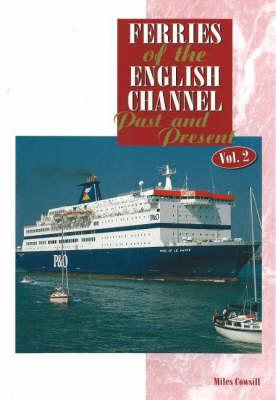 Ferries of the English Channel: Past and Present