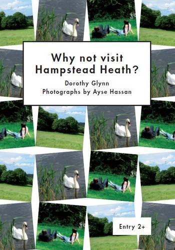 Why Not Visit Hampstead Heath?
