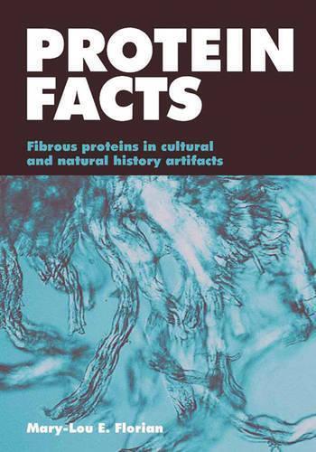 Protein Facts: Fibrous Proteins in Cultural Artifacts