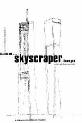 MMM ...Skyscraper I Love You: A Typographic Journal of New York