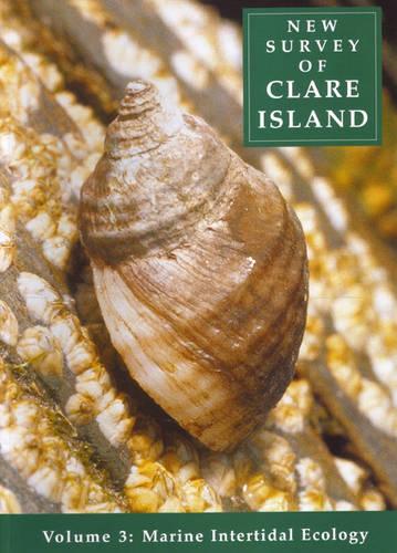 New Survey of Clare Island: v. 3: Marine Intertidal Ecology