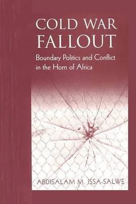 Cold War Fallout: Boundary Politics and Conflict in the Horn of Africa