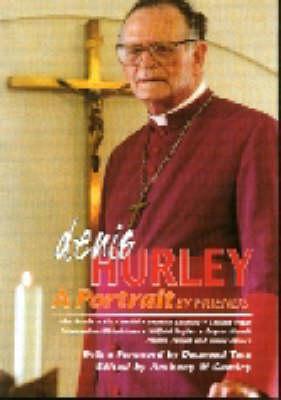 Denis Hurley: A Portrait by Friends