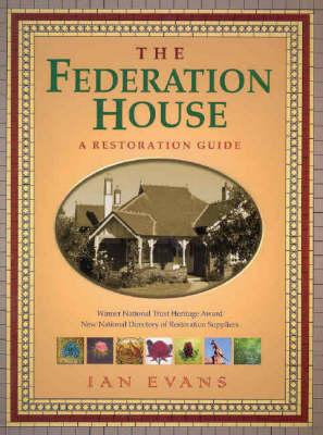 The Federation House: A Restoration Guide