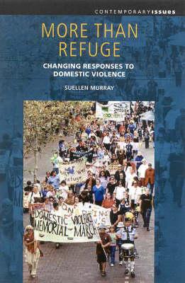 More Than Refuge: Changing Responses to Domestic Violence