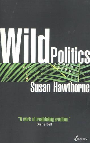Wild Politics: Feminism Globalisation Biodiversity
