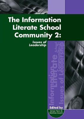 The Information Literate School Community 2: Issues of Leadership