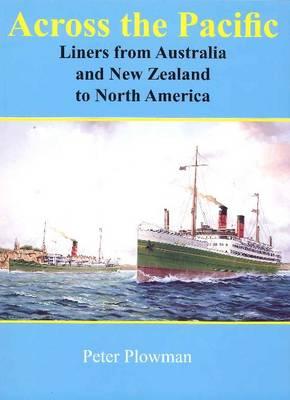 Across the Pacific: Liners from ANZ to North America