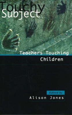 Touchy Subject: Teachers Touching Children